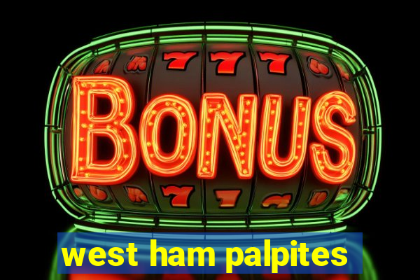 west ham palpites